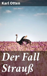 Der Fall Strauß: Intrigen und Geheimnisse: Ein fesselnder historischer Kriminalroman zur Zeit der Weimarer Republik