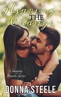Hearing the Change: Changing Hearts, #1
