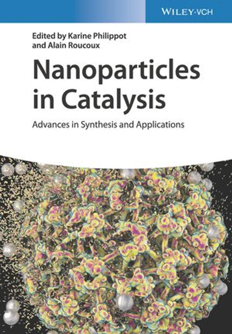 Nanoparticles Catalysis: Advances Synthesis and Applications