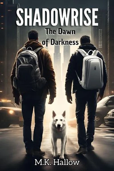 Shadowrise. The Dawn of Darkness: Shadowrise, #1