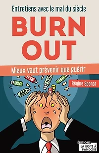 Bruxelles, Brux-out, burn-out: Entretiens avec le mal du siècle - Mieux vaut prévenir que guérir
