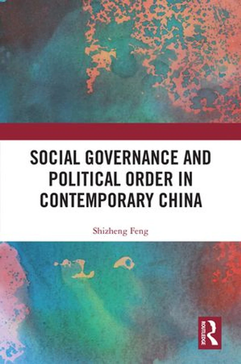 Social Governance and Political Order Contemporary China