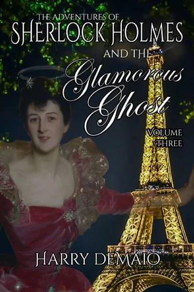 The Adventures of Sherlock Holmes and Glamorous Ghost - Book 3