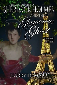 The Adventures of Sherlock Holmes and Glamorous Ghost - Book 3