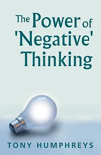 The Power of 'Negative' Thinking
