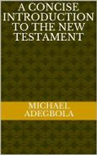 A Concise Introduction to the New Testament