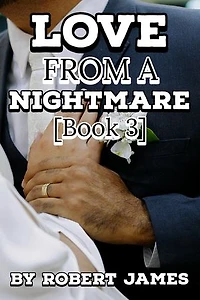 LOVE FROM A NIGHTMARE (BOOK 3): Enemies To Lovers Romance Thriller