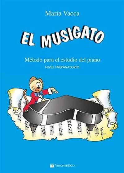 El Musigato Preparatorio: Método para el estudio del piano