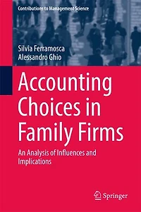 Accounting Choices Family Firms: An Analysis of Influences and Implications