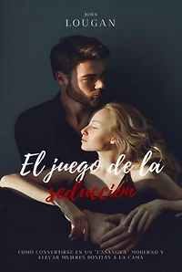 El juego de la seducción: cómo convertirse en un "Casanova" moderno y llevar mujeres bonitas a la cama