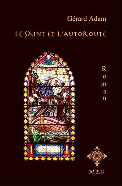Le saint et l'autoroute