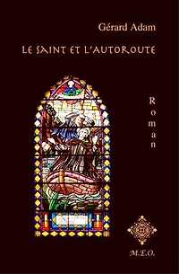 Le saint et l'autoroute