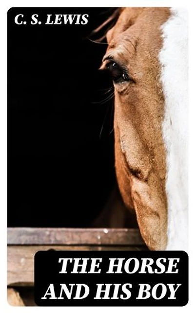 The Horse and his Boy
