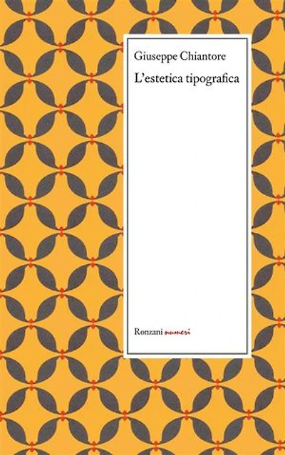 L'estetica tipografica: e altri scritti sulla tipografia (1871-1879)
