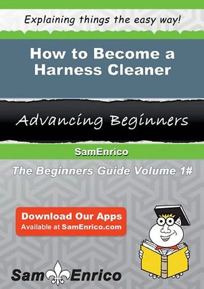 How to Become a Harness Cleaner
