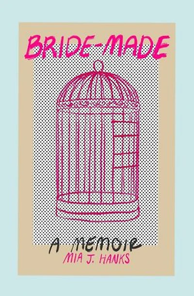 Bride-Made: A Memoir