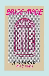 Bride-Made: A Memoir