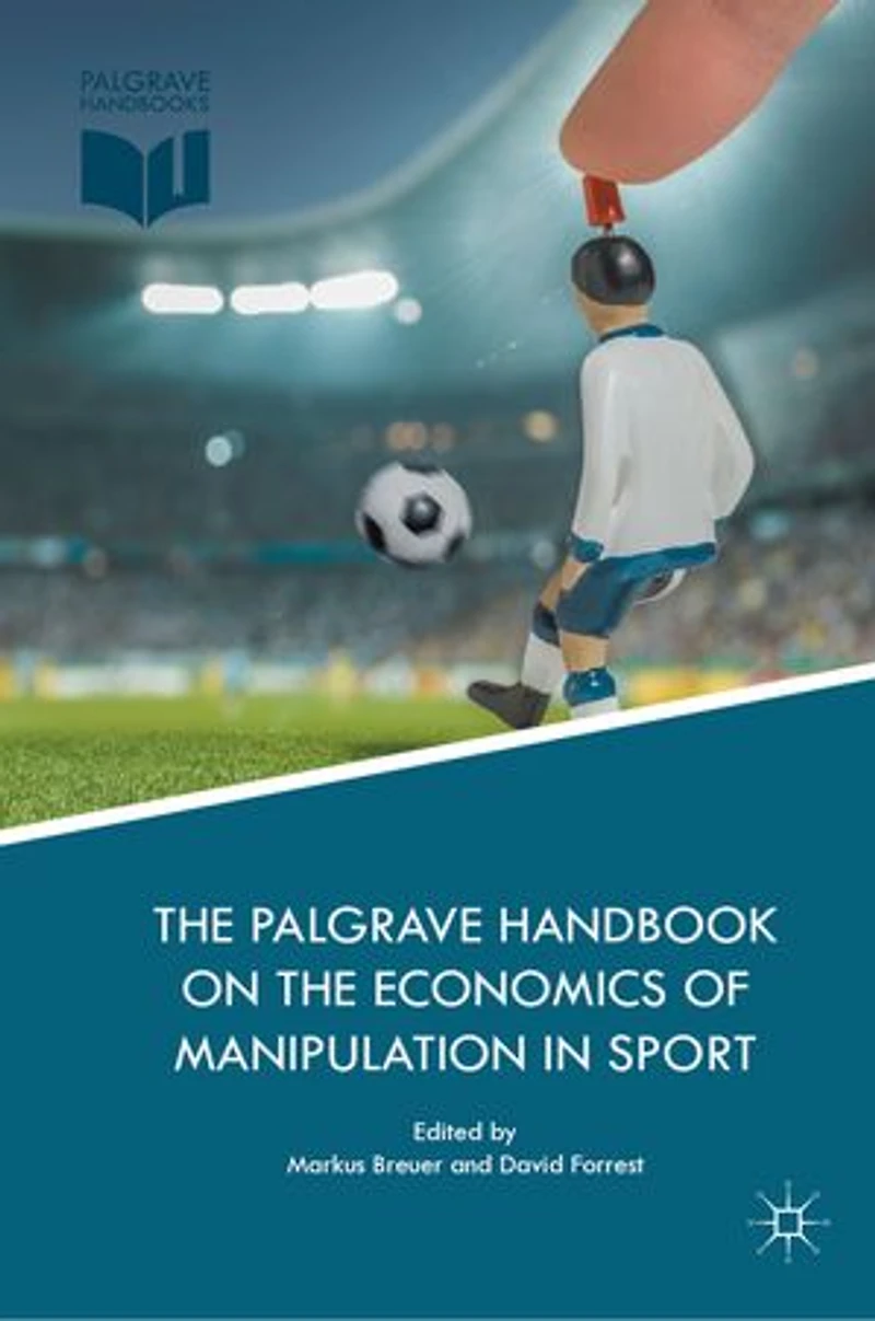 the Palgrave Handbook on Economics of Manipulation Sport