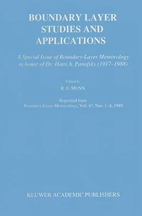 Boundary Layer Studies and Applications: A Special Issue of Boundary-Layer Meteorology Honor Dr. Hans A. Panofsky (1917-1988)