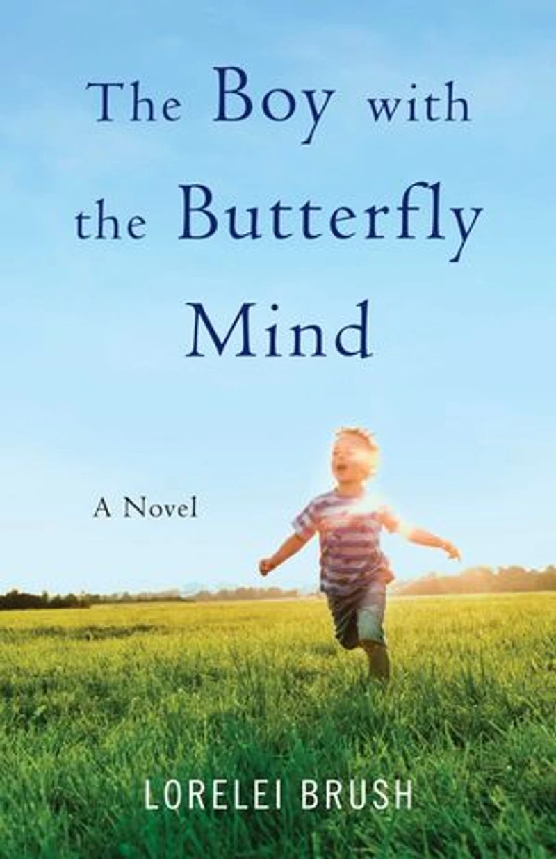 the Boy with Butterfly Mind: A Novel