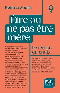 être ou ne pas mère: le temps du choix
