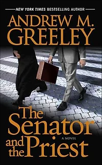 The Senator and the Priest: A Novel