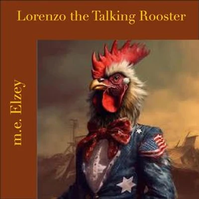 Lorenzo the Talking Rooster