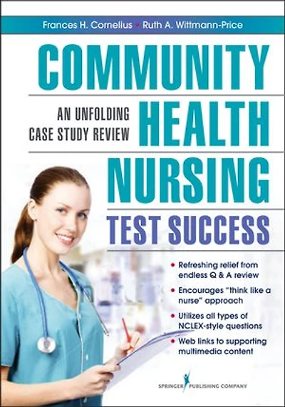 Community Health Nursing Test Success: An Unfolding Case Study Review