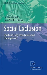 Social Exclusion: Short and Long Term Causes Consequences