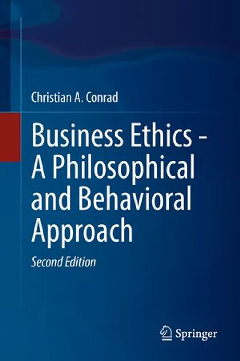Business Ethics - A Philosophical And Behavioral Approach