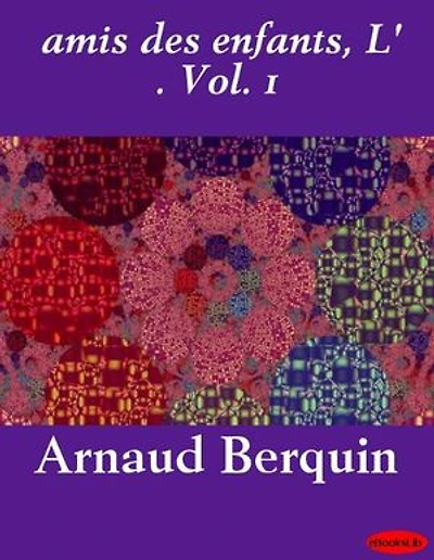 amis des enfants, L' . Vol. 1