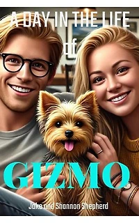 A Day in the Life of Gizmo: Gizmo