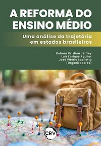 A reforma do ensino médio: Uma análise da trajetória em estados brasileiros