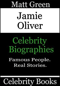Jamie Oliver: Celebrity Biographies