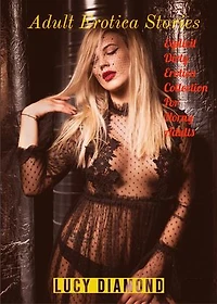 Adult Erotica Stories: Explicit Dirty Erotica Collection For Horny Adults