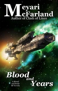 Blood and Years: A Mouse and Snake SF Novella