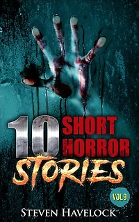 10 Short Horror Stories Vol:9