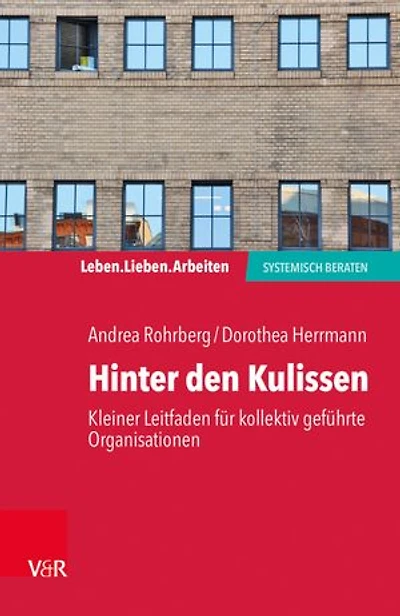 Hinter den Kulissen – kleiner Leitfaden für kollektiv geführte Organisationen