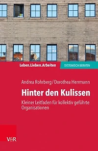 Hinter den Kulissen – kleiner Leitfaden für kollektiv geführte Organisationen