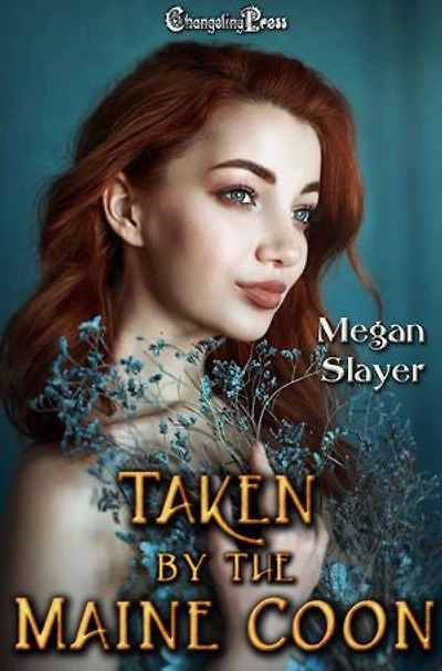 Taken By the Maine Coon: A Paranormal Women’s Fiction Novel