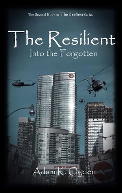 The Resilient: Into the Forgotten