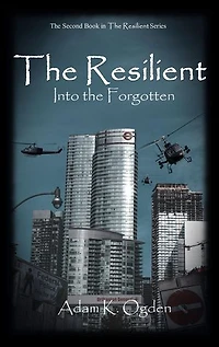 The Resilient: Into the Forgotten
