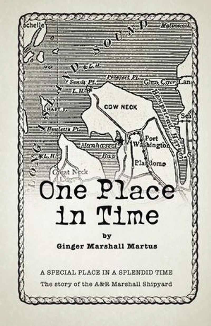 One Place Time: a Special Splendid Time the Story of A&r Marshall Shipyard