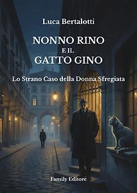 Nonno Rino e il Gatto Gino: Lo Strano Caso della Donna Sfregiata