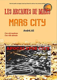 LES ARCANES DE MARS : MARS CITY