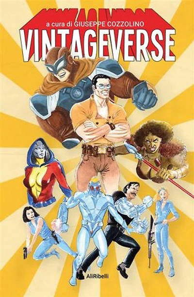 Vintageverse: Storie di Supereroi Made in Italy