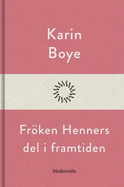 Fröken Henners del i framtiden