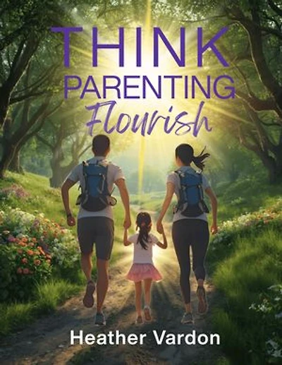 Think Parenting: Flourish