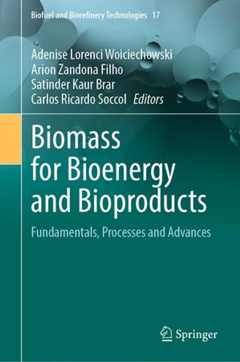 Biomass for Bioenergy and Bioproducts: Fundamentals, Processes Advances
