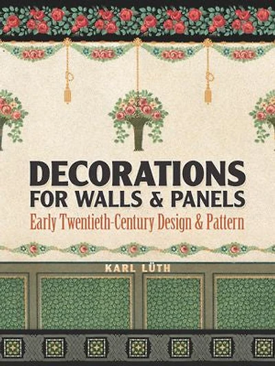 Decorations for Walls and Panels: Early Twentieth-Century Design Pattern